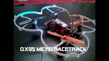 QX95 Betaflight 3.0.1 Micro Racetrack