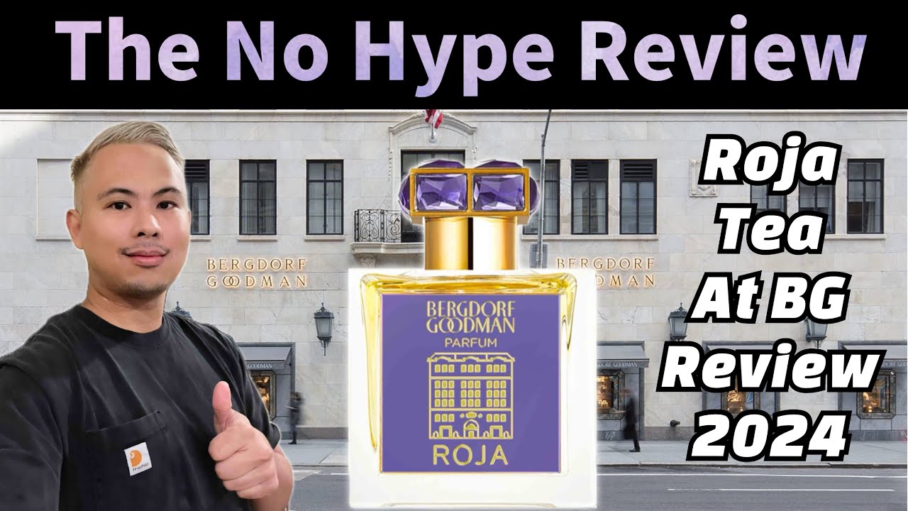 ROJA PARFUMS TEA AT BG REVIEW 2024 BERGDORF GOODMAN | THE HONEST