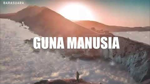 BARASUARA - Guna Manusia (Lirik)