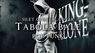 🎤Tabola bale_Silet open up (version pop punk) 🔥