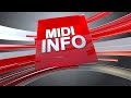 MIDI INFO DU 22 JUILLET 2025 MIDI INFO DU 22 JUILLET 2025