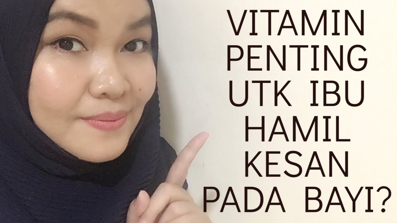 VITAMIN IBU HAMIL/IBU MENGANDUNG 