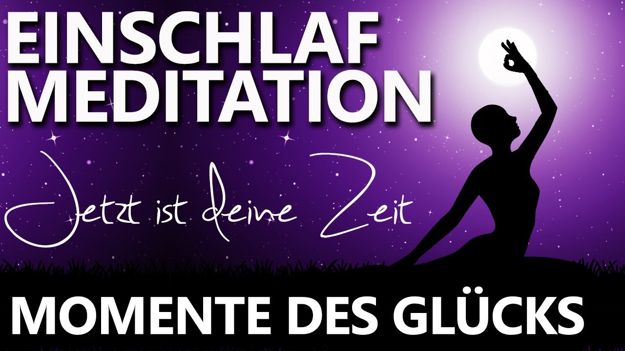 Geführte Einschlafmeditation - Lebensglück finden - Meditation mit anschliessender Einschlafmusik.