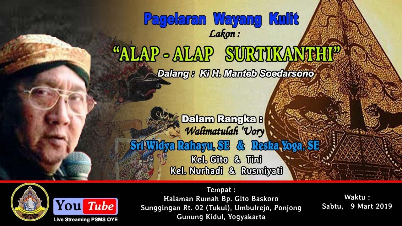 Alap -Alap Surtikanthi  Dalang : Ki H. Manteb Soedarsono