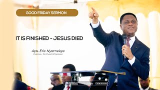 IT IS FINISHED - JESUS DIED -  APOSTLE ERIC NYAMEKYE || THE POWER OF JESUS' SACRIFICE by Gospel Diary 877 views 1 month ago 59 minutes