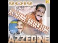 Cheb Azzedine 2012-Mahna Sghira 3ach9èt Fiiyà (bY Slimou)