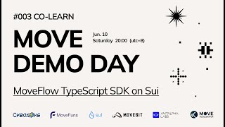 Move #3 Demo Day | MoveFlow TypeScript SDK on Sui