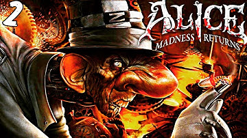 Alice Madness Returns -Part 2- The MAD HATTER Domain