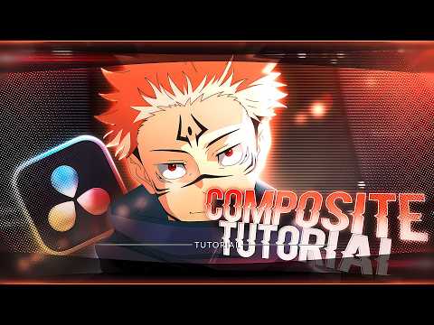 AMV Composite Tutorial | Davinci Resolve