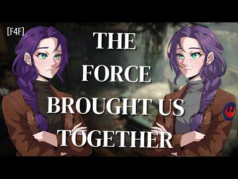 [F4F] Jedi Saves You FULL SERIES [4 Parts] [British Accent] [Angst] [Romance] ASMR RP