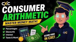CXC Maths Series #1: Consumer Arithmetic Made Easy