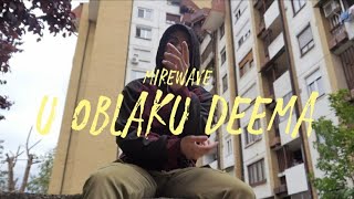 Mirewave - U Oblaku Deema (Official Video)