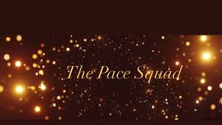 The Pace Squad Intro