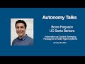 Autonomy talks  bryce ferguson information as control emerging paradigms for multiagent systems