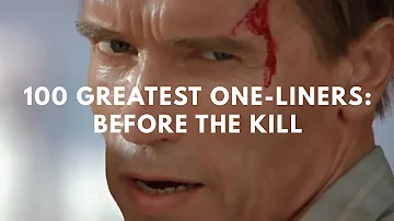 100 Greatest One-Liners: Before The Kill