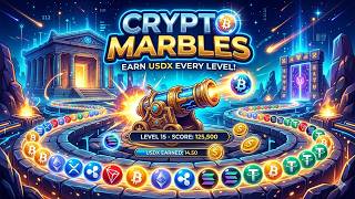 Play and Earn Crypto with Crypto Marbles | Earn USDX for Every Level You Complete