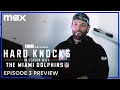 Hard Knocks: In Season with the Miami Dolphins | Episode 3 Preview | Max