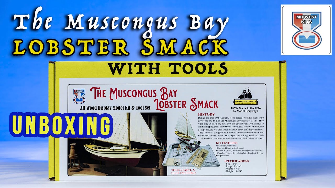 ModelExpo - UNBOXING of the Midwest KIT -  Muscongus Bay Lobster Smack 