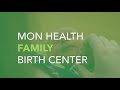 Mon health family birth center