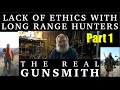 Long range hunter reacts to the real gunsmith lack of ethics with long range hunting part 1