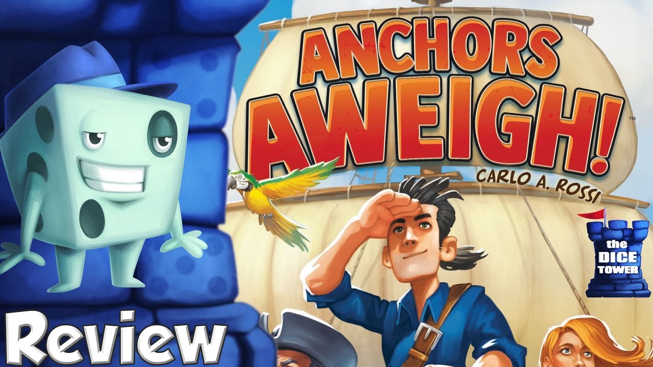 Anchors Aweigh! Review with Tom Vasel YouTube
