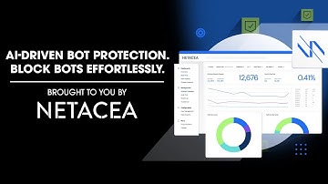 Netacea: AI-Driven Bot Protection. Block Bots Effortlessly.