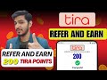 🎁 Tira Refer &amp; Earn: पाएं 200 Tira Points हर Referral पर 💎 | Tira Refer &amp; Earn🔑