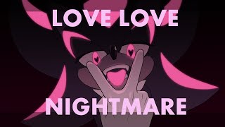 LOVE LOVE NIGHTMARE [Heart Shot AU] Sonadow Animation MEME 16+?