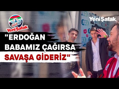 Azerbaycanlı gençler TEKNOFEST'te konuştu: Erdoğan babamız bugün çağırsa savaşa gideriz