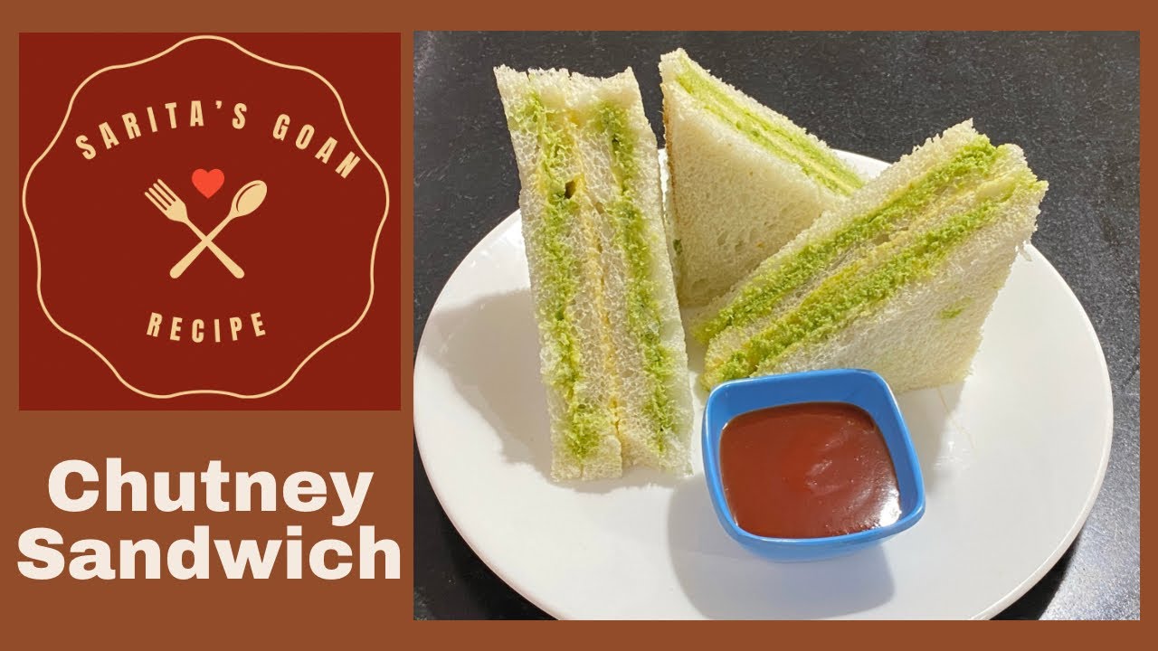 Chutney Sandwich Goan Green Coconut Chutney Sandwich Simple and