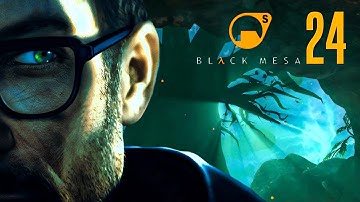 BEST PART OF THE GAME! - Black Mesa | Blind Playthrough - Part 24
