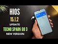 Tecno Spark Go 3 System Update | New Version HiOS 15.1.2 | Software Update | 