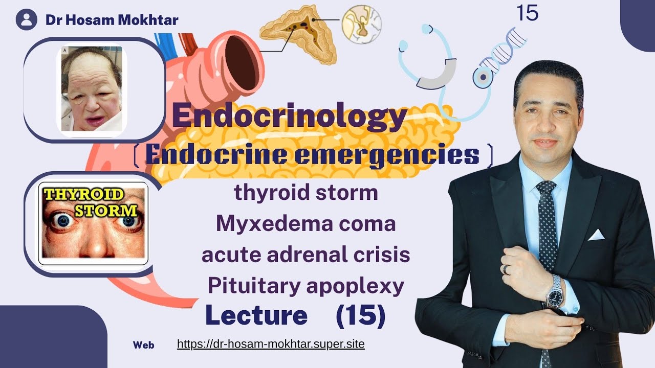 Endocrinology - Lecture 15 - Endocrine emergencies - YouTube
