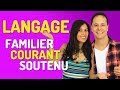 Expressions Françaises dans le Langage Familier, Courant et Soutenu