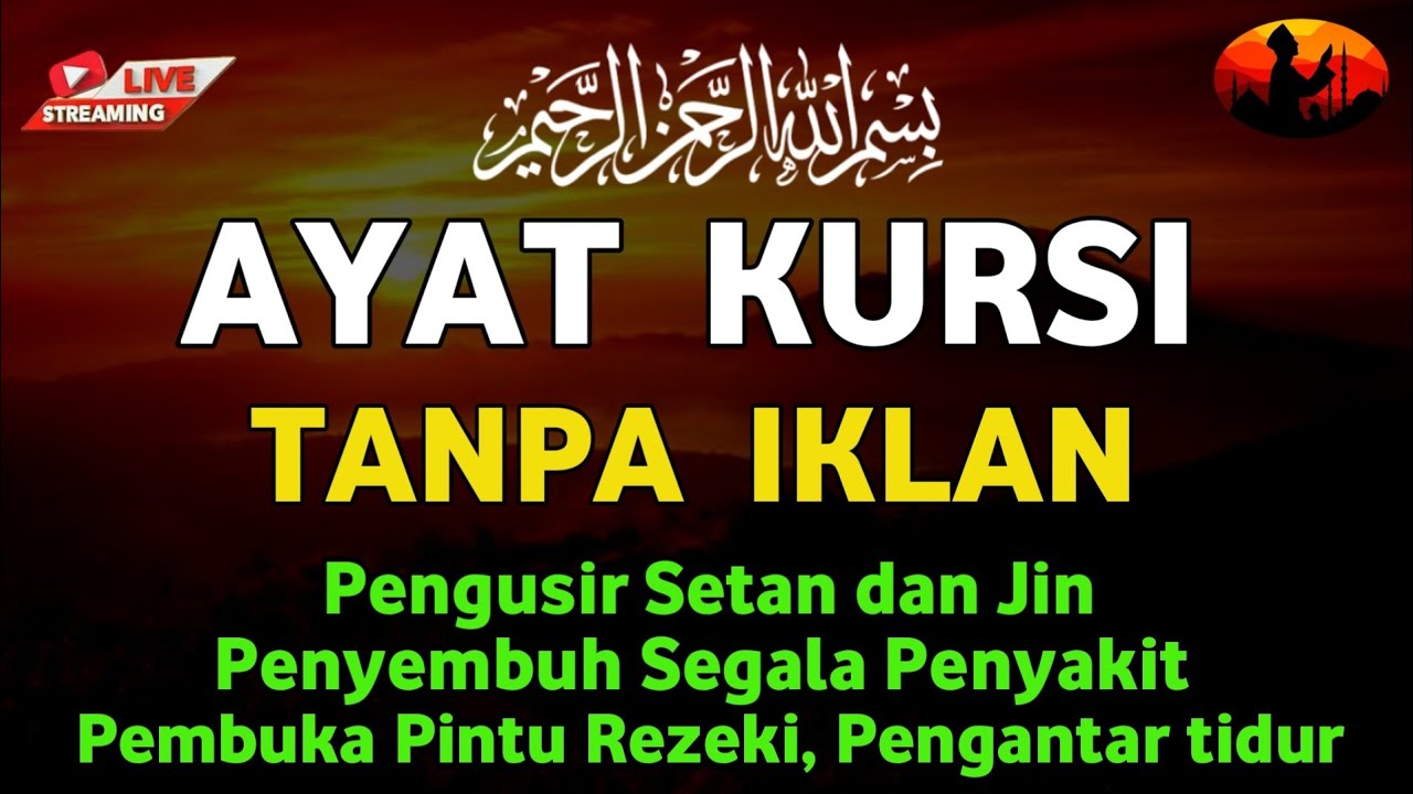 Ayat Kursi Pengantar Tidur, Ayat Kursi Pengusir Setan, Ayat Kursi Penghancur Jin & Setan