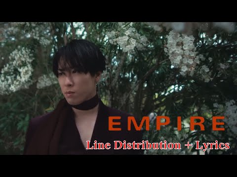 Snow Man [EMPIRE] Line Distribution + Lyrics 【リクエスト】