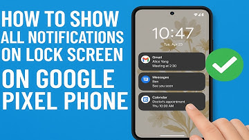 How To Show All Notifications On Lock Screen On Google Pixel Phone (2025)