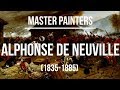 Alphonse de Neuville (1835-1885) A collection of paintings 4K Ultra HD