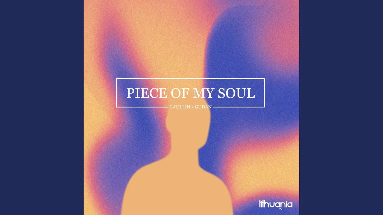 Piece of My Soul - YouTube