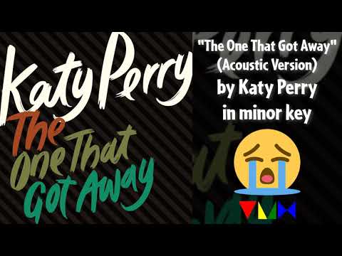 "The One That Got Away" by Katy Perry in minor key (Acoustic Piano Version)