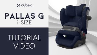 CYBEX Pallas G i-Size Car Seat Tutorial 