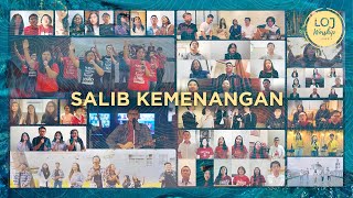 Salib Kemenangan - LOJ Worship & 22 PD/Komunitas Katolik Indonesia | LIVE from Grand Feast 2020