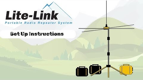 Lite Link Portable Repeater -  Set Up Video