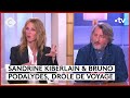 Sandrine kiberlain  bruno podalyds la croisire samuse  c  vous  03062024