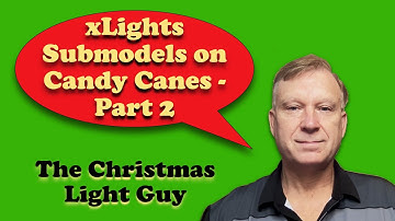 Using xLights Submodels on Candy Canes to create some interesting effects  (Part 2).