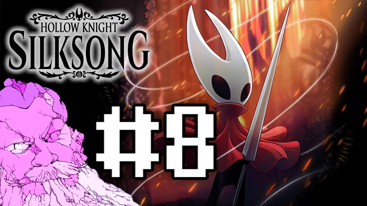 Hollow Knight: Silksong Play Through | Part 8