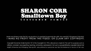 SHARON CORR - Smalltown Boy (extended remix)