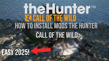 *UPDATED* HOW TO INSTALL MODS IN THE HUNTER CALL OF THE WILD!
