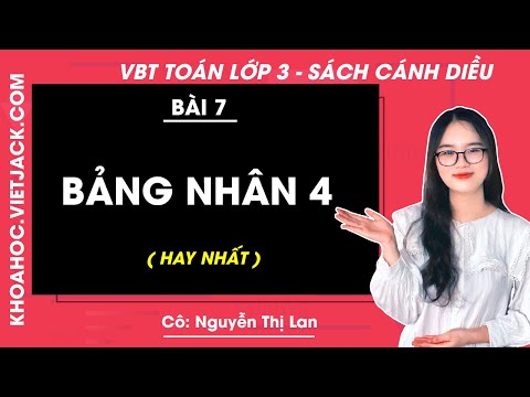 Video Vở bài tập Toán lớp 3 - Cánh diều - Bài 7: Bảng nhân 4... - youtube