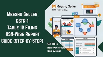 Meesho Seller GSTR-1 Table 12 Filing: HSN-Wise Report Guide (Step-by-Step) !!!